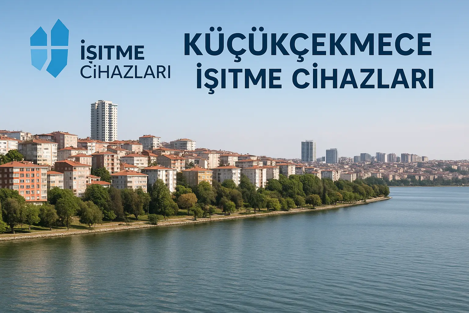 Küçükçekmece İşitme Cihazları